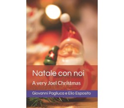 Natale con noi: A very Joel Christmas di Giovanni Pagliuca, Elio Esposito,  2021