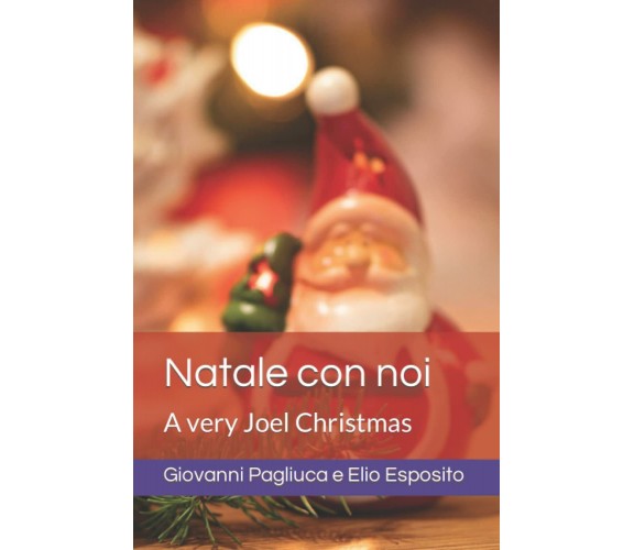 Natale con noi: A very Joel Christmas di Giovanni Pagliuca, Elio Esposito,  2021