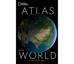 National Geographic Atlas of the World - National Geographic, Alex Tait - 2019