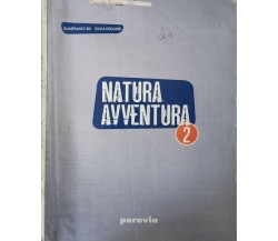 Natura Avventura 2, di Gianfranco Bo, Silvia Dequino,  2014,  Paravia - ER