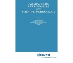 Natural Kinds, Laws of Nature and Scientific Methodology - Peter J. Riggs - 2010