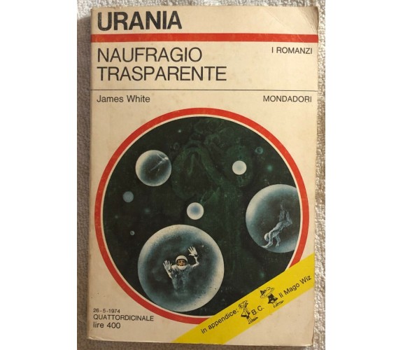 Naufragio trasparente di James White,  1974,  Mondadori