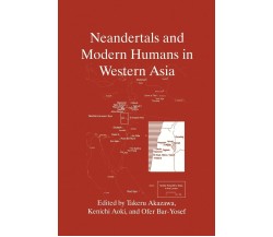 Neandertals and Modern Humans in Western Asia - Takeru Akazawa - Springer, 2014