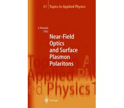 Near-Field Optics and Surface Plasmon Polaritons - Satoshi Kawata-Springer, 2010