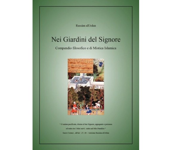 Nei giardini del signore - Rassam Al-urdun,  2010,  Youcanprint