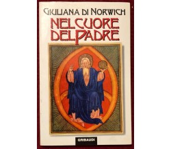 Nel cuore del Padre di Giuliana Di Norwich,  1999,  Gribaudi