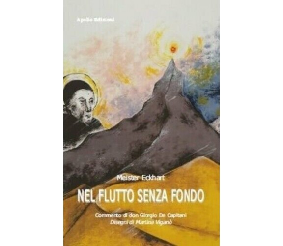 Nel flutto senza fondo di Meister Eckhart, 2020, Apollo Edizioni