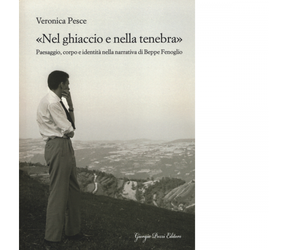 «Nel ghiaccio e nella tenebra» di Veronica Pesce - Giorgio Pozzi, 2015
