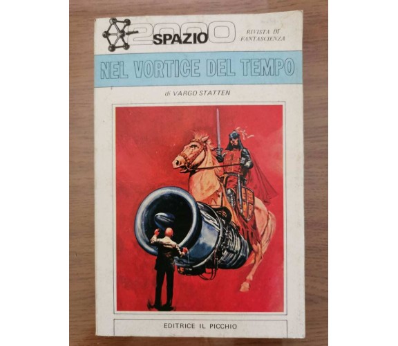 Nel vortice del tempo - V. Statten - Il Picchio - 1977 - AR