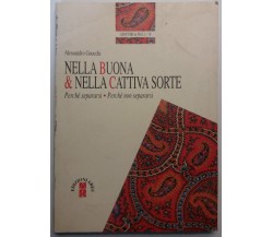 Nella buona & nella cattiva sorte - Alessandro Gnocchi - Ed. Ares - 1996 - G