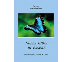 Nella gioia di essere,  di Cerchio Demofilo Fidani