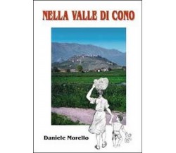 Nella valle di Cono	 di Daniele Morello,  2012,  Youcanprint
