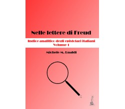 Nelle lettere di Freud. Indice analitico degli epistolari italiani. Volume 1 di 