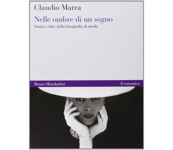 Nelle ombre di un sogno - Marra - Mondadori, 2010