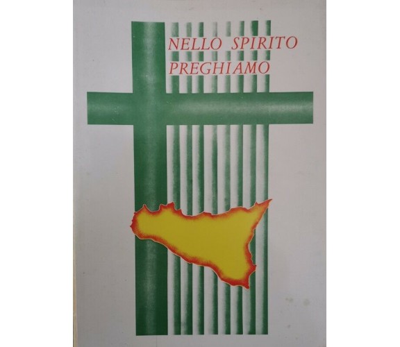 Nello spirito preghiamo, 2° Convegno Delle Chiese Di Sicilia,  1989 - ER