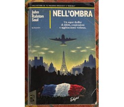 Nell’ombra di John Ralston Saul, 1991, Interno Giallo