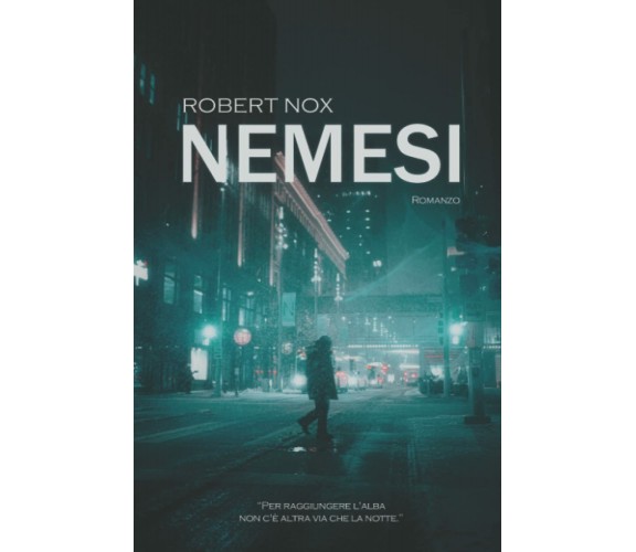 Nemesi di Robert Nox,  2021,  Indipendently Published