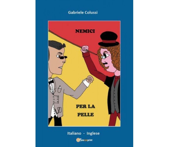 Nemici per la pelle di Gabriele Colussi,  2022,  Youcanprint