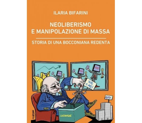 Neoliberismo e manipolazione di massa. Storia di una bocconiana redenta - ER