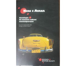 Nero e avana - Giuliana Della Valle - Bookever,2007 - A
