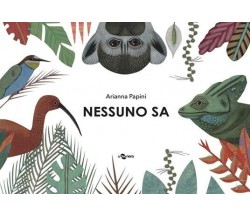 Nessuno sa. Ediz. a colori di Arianna Papini, 2022, Uovonero