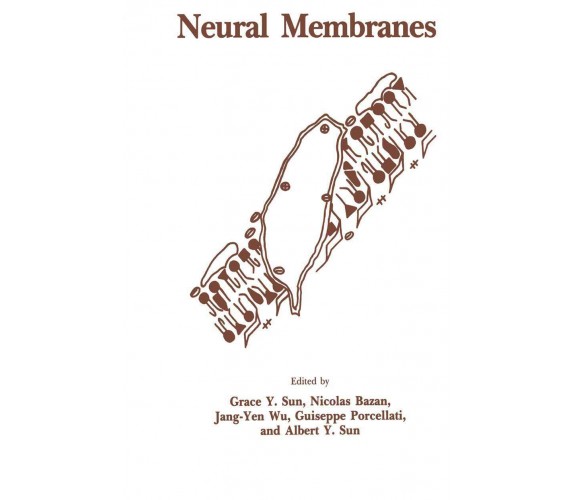 Neural Membranes - Nicolas Bazan - Humana, 2011