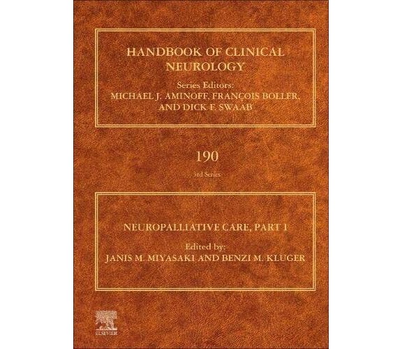Neuropalliative Care: Part I: Volume 189-Janis M. Miyasaki,Benzi M. Kluger -2022