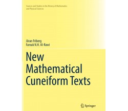 New Mathematical Cuneiform Texts - Farouk N. H. Al-Rawi, Jöran Friberg - 2018