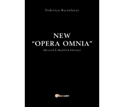 New OPERA OMNIA di Federico Bartolozzi,  2019,  Youcanprint