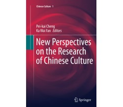 New Perspectives on the Research of Chinese Culture - Pei-kai Cheng - 2015