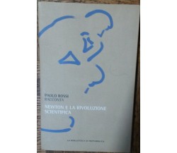 Newton e la rivoluzione scientifica-PaoloRossi-GruppoEditorialeL’Espresso,2011-R