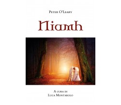 Niamh a cura di Luca Montarolo	 di Peter O’Leary,  2020,  Youcanprint