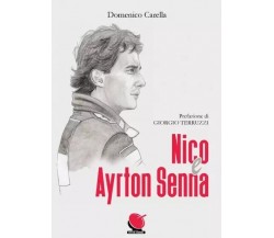  Nico & Ayrton Senna di Domenico Carella, 2023, Mitico Channel