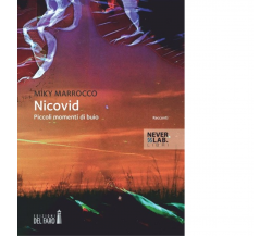 Nicovid. Piccoli momenti di buio di Marrocco Miky - Del Faro, 2014