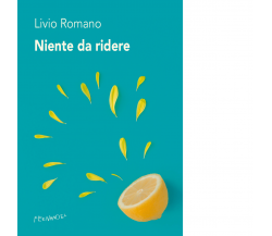 Niente da ridere di Livio Romano - Fernandel, 2022