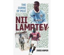 Nii Lamptey: The Curse of Pelé - Joris Kaper - Pitch, 2022