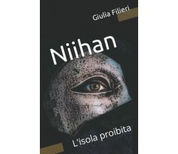 Niihan: L’isola proibita di Giulia Filieri,  2021,  Indipendently Published