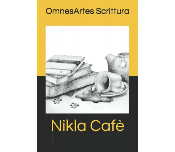 Nikla Cafè di Omnesartes Scrittura,  2021,  Indipendently Published
