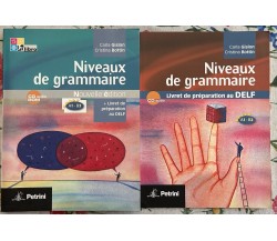 Niveaux de grammaire. Avec livret de préparation au Delf. Per le Scuole superior