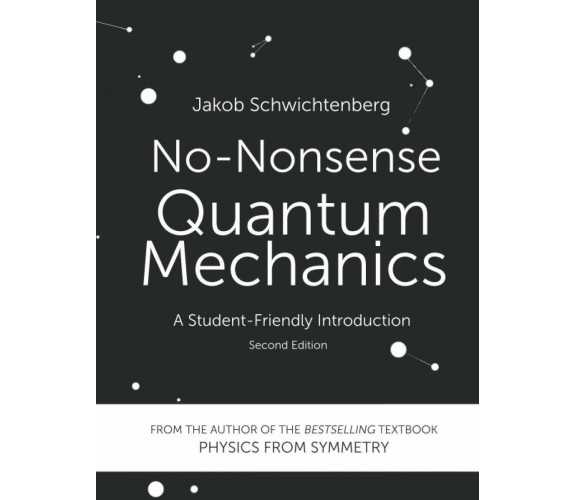 No-Nonsense Quantum Mechanics A Student-Friendly Introduction, Second Edition di