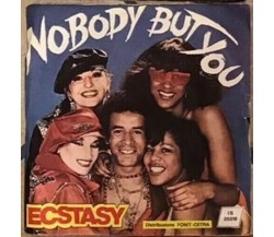 Nobody But You VINILE 45 GIRI di Ecstasy,  1977,  Formule 1