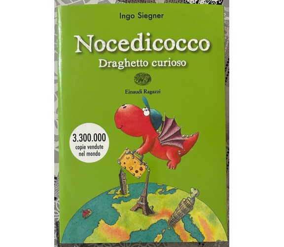 Nocedicocco draghetto curioso di Ingo Siegner, 2017, Einaudi Ragazzi