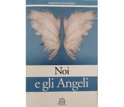 Noi e gli Angeli  di Marcello Stanzone - ER