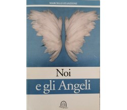 Noi e gli Angeli  di Marcello Stanzone - ER