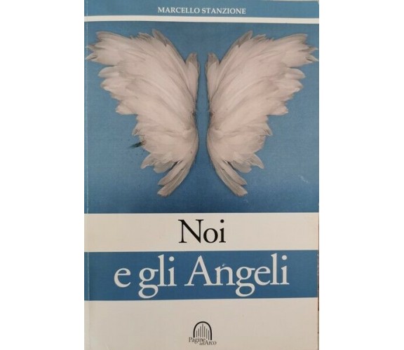 Noi e gli Angeli  di Marcello Stanzone - ER