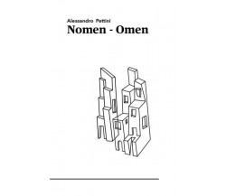 Nomen-Omen di Alessandro Pettini, 2023, Youcanprint