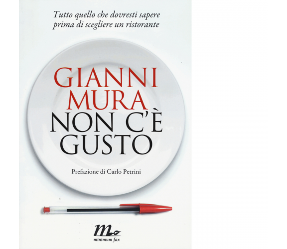 Non c'è gusto di Gianni Mura - minimum fax, 2015