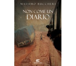 Non come un diario di Massimo Buccheri - Edizioni creativa, 2019