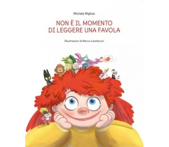 Non è il momento di leggere una favola. Qual è il momento giusto? di Michela Mig