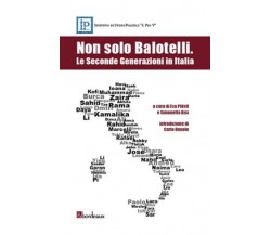 Non solo Balotelli le seconde generazioni in Italia di Simonetta Bisi Trentino,